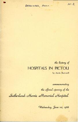 The history of hospitals in Pictou : commemorating the official opening of the Sutherland-Harris ...