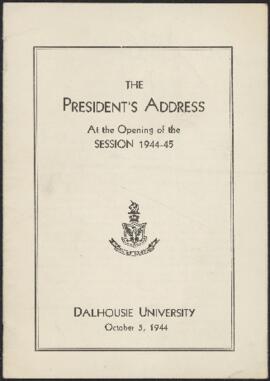 The President's Address at the opening of Session 1944-45, Dalhousie University, October 5, 1944
