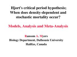 Hjort's critical period hypothesis; when does density-dependent and stochastic mortality occur? :...