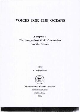Voices for the oceans : a report to the Independent World Commission on the Oceans