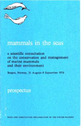 Mammals in the sea : a scientific consultation in the conservation and management of marine mamma...