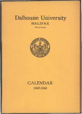 Calendar of Dalhousie University, Halifax, Nova Scotia : 1945-1946