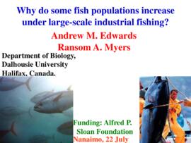 Why do some fish populations increase under large-scale industrial fishing? : [PowerPoint present...