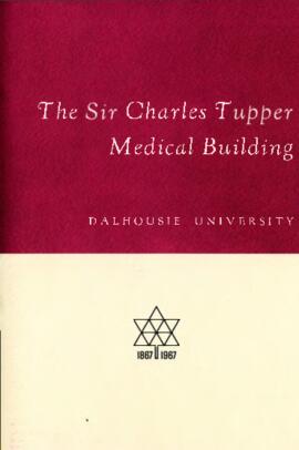 The Sir Charles Tupper Medical Building : [official opening brochure]