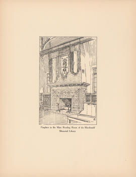 Fireplace in the main reading room of the Macdonald Memorial Library : [print]