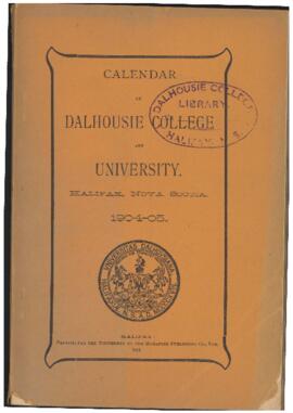 Calendar of Dalhousie College and University, Halifax, Nova Scotia : 1904-1905