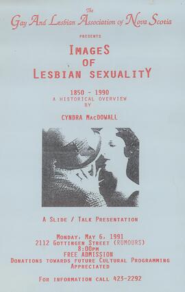 The Gay and Lesbian Association of Nova Scotia presents images of lesbian sexuality, 1850-1990 : ...