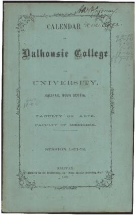 Calendar of Dalhousie College and University, Halifax, Nova Scotia : Faculty of Arts [and] Facult...