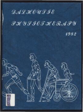 Dalhousie Physiotherapy: Dalhousie University School of Physiotherapy yearbook 1982