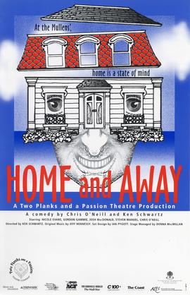 Home and away / Chris O'Neill and Ken Schwartz : [poster]