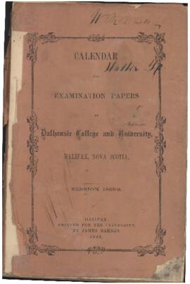 Calendar and examination papers of Dalhousie College and University, Halifax, Nova Scotia : sessi...