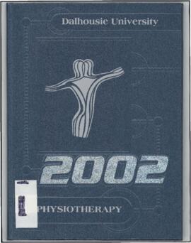 Dalhousie University Physiotherapy: Dalhousie University School of Physiotherapy yearbook 2002