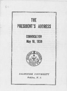 The President's Address : Convocation, May 16, 1939, Dalhousie University