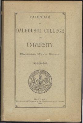 Calendar of Dalhousie College and University, Halifax, Nova Scotia : 1885-1886