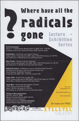 Where have all the radicals gone? : lecture and exhibition series