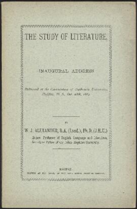 Alexander, W. J. - 'The Study of Literature - Inaugural address delivered at the convocation of D...