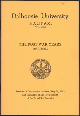 Dalhousie University : the post-war years, 1945-1963 : President's Convocation address, May 16, 1...