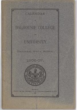 Calendar of Dalhousie College and University, Halifax, Nova Scotia : 1906-1907