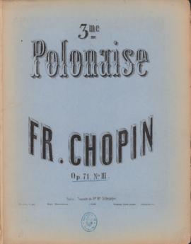 Polonaise, Op. 71, no. 3 : [piano score]