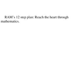 RAM's 12 step plan: reach the heart through mathematics : [PowerPoint presentation]