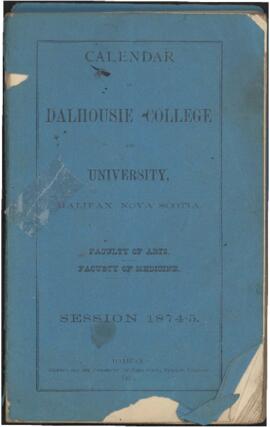 Calendar of Dalhousie College and University, Halifax, Nova Scotia : Faculty of Arts [and] Facult...