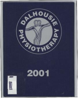 Dalhousie Physiotherapy: Dalhousie University School of Physiotherapy yearbook 2001