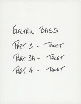 Nasca lines : parts 3, 3A, and 4 : electric bass