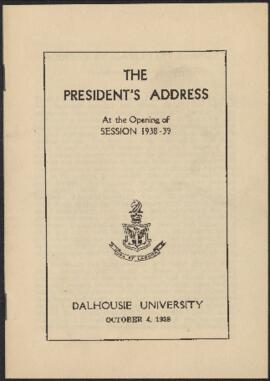 The President's Address at the opening of Session 1938-39, Dalhousie University, October 4, 1938