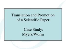 Translation and promotion of a scientific paper: Case study Myers/Worm : [PowerPoint presentation]