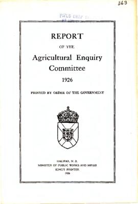 Report of the Agricultural Enquiry Committee / Nova Scotia Agricultural Enquiry Committee ; Dougl...